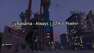 Panama  Always GTA V fivem Music Video [upl. by Artep]