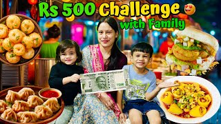 Rs 500 Street Food Challenge in Laxmi Nagar Delhi 😍 With Family [upl. by Melvin]