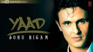 Jeena Hai Tere Liye Full Song  Sonu Nigam Yaad Album Songs [upl. by Broeker]