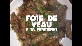 La Recette Hup Chef du Foie de Veau à la Vénitienne [upl. by Stanfield562]