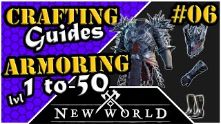 New World Crafting  Armoring  Leveling Guide 1 to 50 [upl. by Anaugahs]