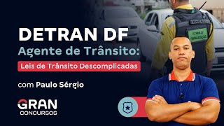 Concurso DETRAN DF  Agente de Trânsito Leis de Trânsito Descomplicadas [upl. by Ostap]