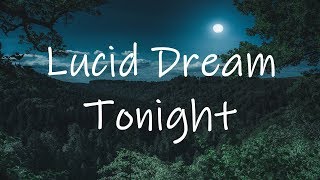 Lucid Dreaming Guided meditation  Experience your dream Tonight [upl. by Einohpets]