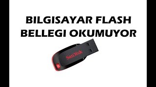 Bilgisayarım Flash Belleğimi Görmüyor Ses Var ama Okumuyor [upl. by Shimkus]