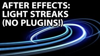 After Effects Tutorial Awesome Light Streaks With No Plugins [upl. by Tiloine]