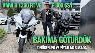 BMW R 1250 RT ve F 800 GSi Bakıma Götürdük  Değişenler ve Fiyatlar Burada [upl. by Ely185]