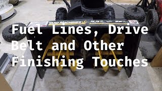 Yard Machines Snowblower  Fuel Lines Drive Belt Tune Up  Part 5 [upl. by Richman]