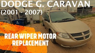 Dodge Grand Caravan  REAR WIPER MOTOR REPLACEMENT  REMOVAL 2001  2007 [upl. by Ariait]