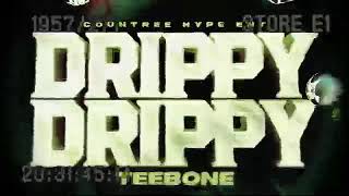 Teebone Drippy Drippy Official Audio [upl. by Valentino]