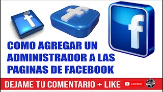 Como AGREGAR un ADMINISTRADOR a una PAGINA de FACEBOOK  Versión Actualizada  Suscríbete Hoy👇👇👇 [upl. by Carlota]