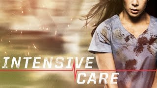 Intensive Care  Official Trailer [upl. by Daryn]