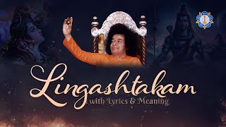 Lingashtakam with Lyrics and Meaning  Lord Shiva Most Powerful Mantra  SSSIO [upl. by Akeihsat30]