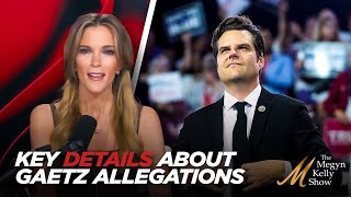 Megyn Kelly on Salacious Allegations Against Matt Gaetz But Reveals Key Details Being Ignored [upl. by Jahdol187]