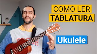 Como ler TABLATURA no Ukulele [upl. by Whitnell586]