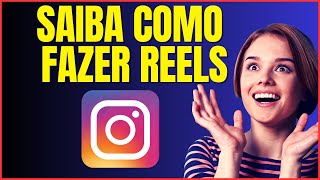 COMO FAZER REELS NO INSTAGRAM [upl. by Attenol]