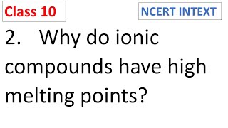 Why do ionic compounds have high melting points CBSE Class 10 [upl. by Otanod]