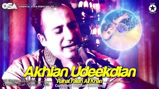 Akhian Udeekdian  Rahat Fateh Ali Khan  complete full version  official HD video  OSA Worldwide [upl. by Jeffery]