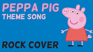 Peppa Pig theme song but its rock n roll [upl. by Dosia]