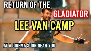 Lee Van Camp Return of the Gladiator [upl. by Seessel]