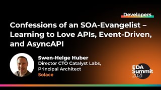 Confessions of an SOAEvangelist  Learning to Love APIs EventDriven and AsyncAPI [upl. by Marylinda]