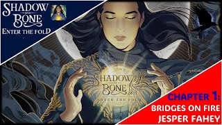 Shadow and Bone Enter The Fold  Jesper Fahey  CHAPTER 1 BRIDGES ON FIRE  Full Gameplay [upl. by Anaitat]