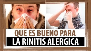 QUE ES BUENO PARA LA RINITIS ALERGICA  COMO SE CURA LA RINITIS ALERGICA [upl. by Eadie161]