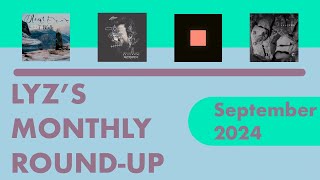 Lyzs Monthly Roundup  Notable Tracks from September 24 Mount EerieBon Iver Chat Pile The Cure [upl. by Ibbison]