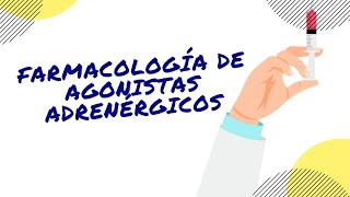 FÁRMACOLOGÍA  AGONISTAS ADRENÉRGICOS  MODO FÁCIL [upl. by Zach]