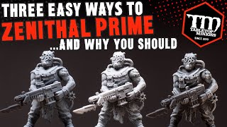 Three Easy Ways to ZENITHAL PRIME and Why You Should [upl. by Aronael]