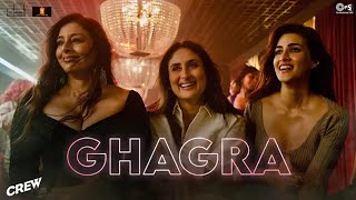 Ghagra  Crew  Kareena Kapoor Khan Kriti Sanon Tabu  Filmy Arun [upl. by Lyman]