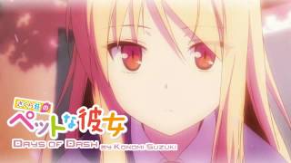 Sakurasou no Pet na Kanojo ED「DAYS of DASH」Full [upl. by Iknarf]