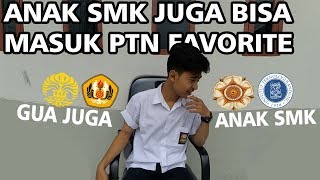 ANAK SMK JUGA BISA MASUK PTN FAVORITE [upl. by Dusen908]