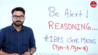 ✅ Be Alert Reasoning ⚠️ IBPS Clerk Mains 2024  By Saurav Singh [upl. by Bonny9]