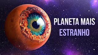 Planetas do Tipo Globo Ocular Eles São Tão Estranhos Quanto Parecem [upl. by Ahsele816]