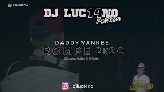 ROMPE 2k20 Perreo Cumbiero  DJ Luc14no Antileo Ft DJ Cossio  DADDY YANKEE [upl. by Leunam]