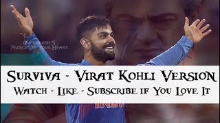 Surviva  Virat Kohli ✔ Version  Vivegam ✔  Captain Aggressive ✔  Viratism ❤ [upl. by Yancy671]