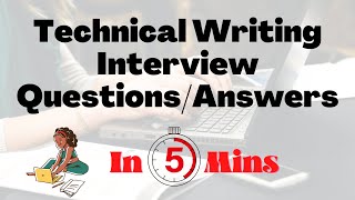 Top 10 Technical Writing Interview QuestionsAnswers in 5Mins [upl. by Enomed898]