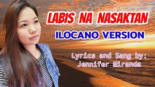 LABIS NA NASAKTAN ILOCANO VERSION ANYAN A NAGSAKIT by Jennifer Miranda [upl. by Asyar]