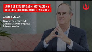 ¿Por qué Administración y Negocios Internacionales en UPC [upl. by Yleoj651]