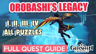 How to Orobashi’s Legacy Part I II III IV 🌟 FULL QUEST GUIDE  Genshin Impact [upl. by Ilajna]