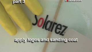 part 3 Apply Logos and Sanding Coat to Surfboard using Solarez UV cure polyester resin resin [upl. by Head]