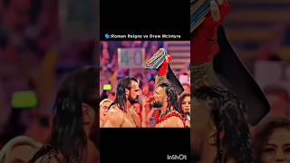 Roman reigns vs drew McIntyre wwe shortvideo [upl. by Pollie772]