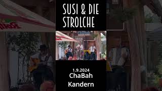 SUSI amp DIE STROLCHE · Live im ChaBah [upl. by Raines886]