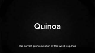 How to Pronounce Quinoa Correctly  English Pronunciation Guide  Quinoa Pronounciation [upl. by Boardman]