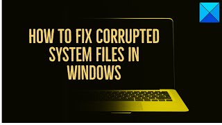 How to fix corrupted system files in Windows 1110 [upl. by Bel]