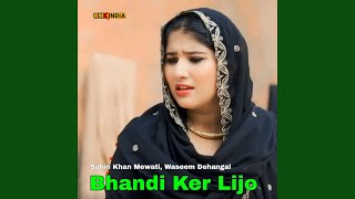 Bhandi Ker Lijo [upl. by Finer]