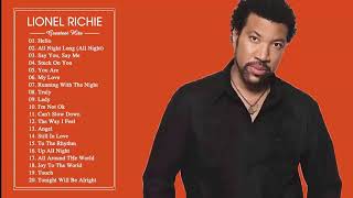 Lionel Richie greatest hits  full album  the best songs of Lionel Richie [upl. by Anauqaj520]