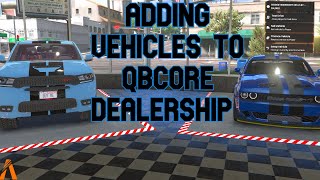 QBCore  Adding Vehicles to the Dealership [upl. by Lareneg]