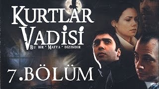 Kurtlar Vadisi  7Bölüm Full HD [upl. by Parnell]