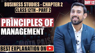 Chapter 2  Principles of management  Business Studies  Class 12  Part 1 [upl. by Yartnoed]